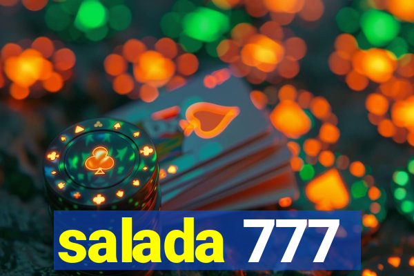 salada 777